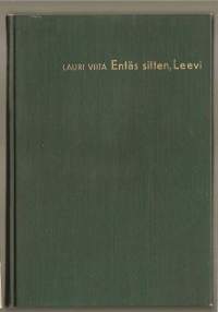 Entäs sitten, Leevi : romaaniKirjaViita, Lauri , 1916-1965WSOY 1965