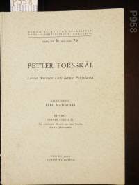 Petter Forsskål - Luova ihminen 1700-luvun Pohjolasta  &amp; Referat: Petter Forsskål: Ein schaffender Mensch aus dem Norden des 18. Jahrhunderts