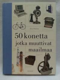 50 konetta jotka muuttivat maailmaa