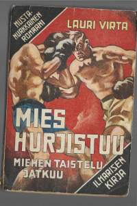 Lisää ensimmäinen arvostelu. Kaikki arvostelut ovat julkisia.Mies hurjistuu : miehen taistelu jatkuuKirjaVirta, Lauri , Ilmarinen 1948