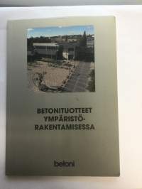 Betonituotteet ympäristörakentamisessa
