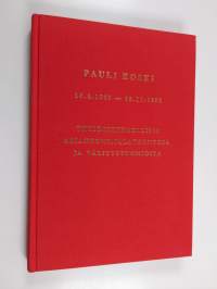 Yhtiöoikeudellisia asiantuntijalausuntoja ja välitystuomioita : professori Pauli Koski 14.6.1940 - 10.11.1992