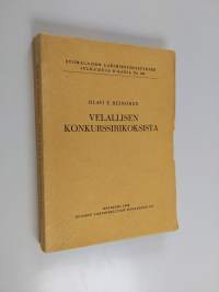 Velallisen konkurssirikoksista : rikosoikeudellinen tutkimus