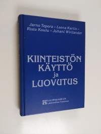 Kiinteistön käyttö ja luovutus
