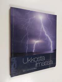 Ukkosta ilmassa (signeerattu)