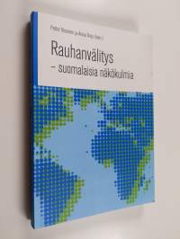 Rauhanvälitys : suomalaisia näkökulmia