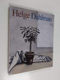 Helge Dahlman : Helsingin kaupungin taidekokoelmat Meilahden kartano : 9.2.-18.3.1979 = Helsingfors stads konstsamlingar Mejlans gård = Helsinki city art collecti...