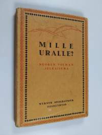 Mille uralle?