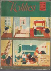 Kotiliesi  1947 nr1-2 / äiti ansaitsee Valkoisen Ruusun, pojat keittiössä, kodin taideteokset, työtä ja säästämistä