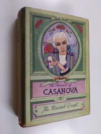 The Memoirs of Jacques Casanova de Seingalt - The Eternal Quest. Vol 3