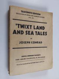 Twixt Land and Sea Tales