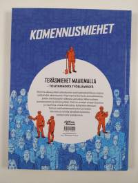 Komennusmiehet : teräsmiehet maailmalla - tositarinoita työelämästä
