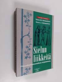 Sielun liikkeitä : filosofianhistoriallisia kirjoitelmia