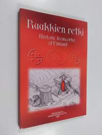 Ruukkien retki = Historic ironworks of Finland