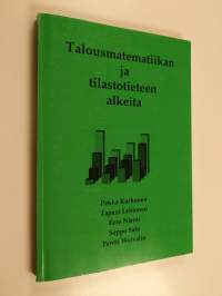 Talousmatematiikan ja tilastotieteen alkeita