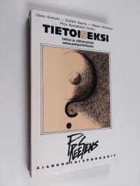 Tietoiseksi : tietoa ja näkemyksiä seksuaalipolitiikasta