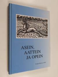 Asein, aattein, opein