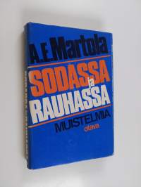 Sodassa ja rauhassa : muistelmia