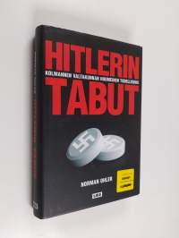 Hitlerin tabut - Kolmannen valtakunnan huumeinen todellisuus