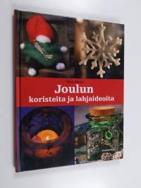 Joulun koristeita ja lahjaideoita