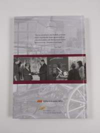 Sata vuotta työsuojeluvalistusta Suomessa : työsuojelunäyttely 1909-2009 (ERINOMAINEN)