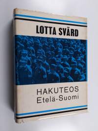 Lotta Svärd : hakuteos Etelä-Suomi