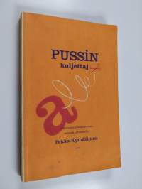 Pussin kuljettaja : syöpävuoden painajainen nurin vimmalla ja huumorilla