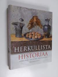 Herkullista historiaa : kulttuurisia makupaloja Italian keittiöistä kautta aikain