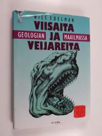 Viisaita ja veijareita geologian maailmassa