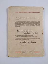 Saavatko nuoret sortua syntiin?