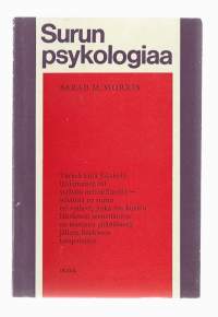 Surun psykologiaaPsychology of griefKirjaMorris, Sarah M.  ; Somerkivi, Leena Otava 1970
