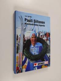 Pauli Siitonen : maratonhiihdon legenda (signeerattu, tekijän omiste)