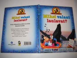 Miksi valaat laulavat? Opi Mikin kanssa 100.   Disneyn iloinen tietolukemisto