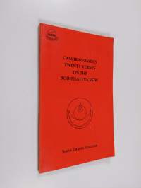 Candragomin&#039;s Twenty Verses on the Bodhisattva Vow and Its Commentary by Sakya Dragpa Gyaltsen
