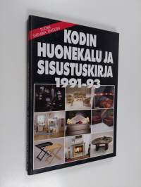 Kodin huonekalu- ja sisustuskirja 1991-93 = Hemmets möbel- och inredningsbok 1991-93 = Home furniture and interior design 1991-93