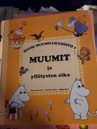 Muumit ja yllätysten aika. Suuri Muumilukemisto