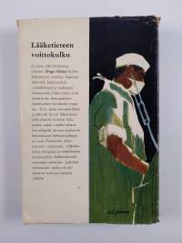 Lääketieteen voittokulku : lääketieteellisen tutkimuksen saavutuksia viimeksi kuluneiden sadan vuoden aikana