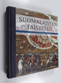 Suomalaisten taistelut Ruotsin, Venäjän ja itsenäisen Suomen riveissä