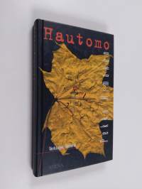 Hautomo : verkkojen filosofia