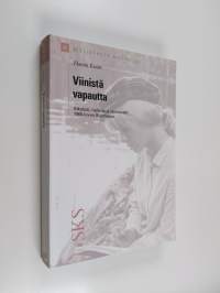 Viinistä vapautta : alkoholi, hallinta ja identiteetti 1960-luvun Suomessa