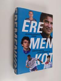 Eremenkot : jalkapalloperheen tarina