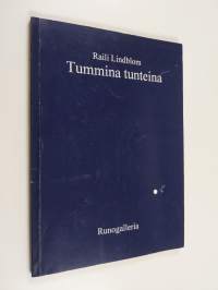 Tummina tunteina (signeerattu, tekijän omiste)