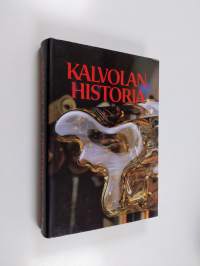 Kalvolan historia, 2 - Autonomian aika ja itsenäisyyden aika