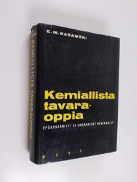 Kemiallista tavaraoppia : kansainvälisen tullitariffi- ja tilastonimikkeistön mukaan : epäorgaaniset ja orgaaniset kemikaalit