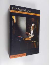 The moral life : an introductory reader in ethics and literature