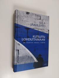 Kutsuttu lohduttamaan : 30 vuotta Israel-työtä