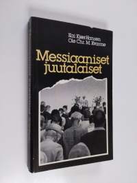 Messiaaniset juutalaiset : kristitty vähemmistö Israelissa