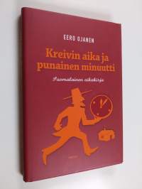 Kreivin aika ja punainen minuutti : suomalainen aikakirja