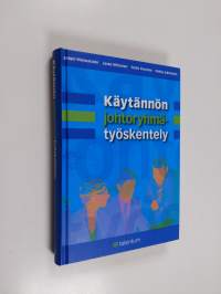 Käytännön johtoryhmätyöskentely