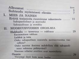 Rakkaus ja elämänonni - Mitä jokaisen on tiedettävä rakkaus- ja sukupuolielämästä -rakkaus- ja sukupuolielämän opas.